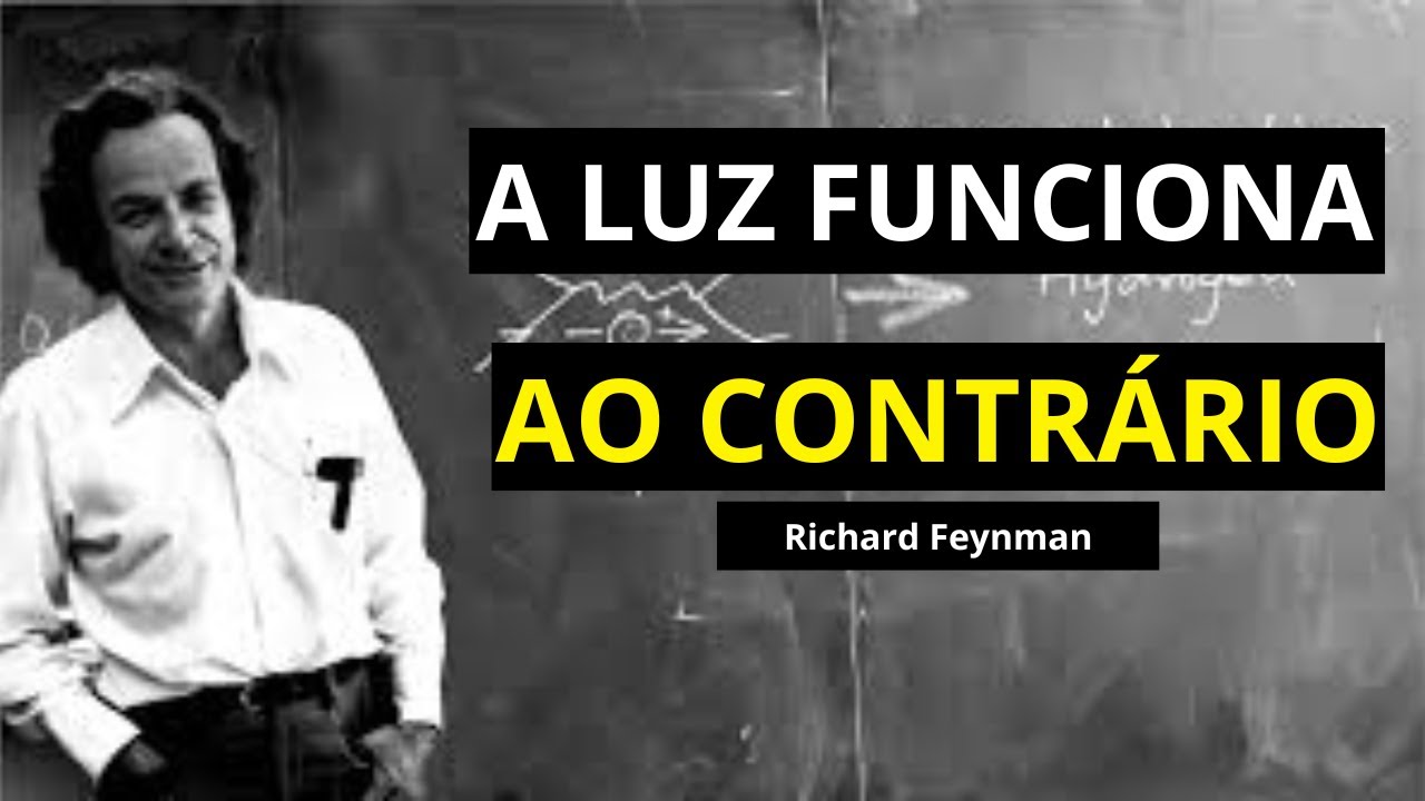 Algo estranho acontece quando a luz viaja (Feynman explica porquê)
