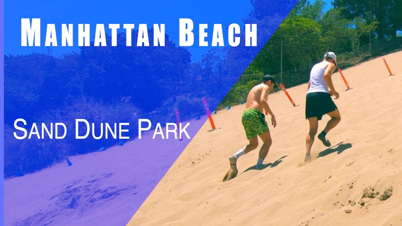 Manhattan Beach - Sand Dune Park
