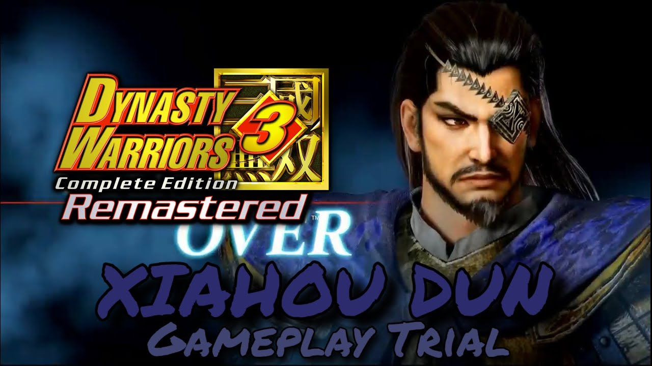 DYNASTY WARRIORS 3 REMASTERED (真・三國無双 2 REMASTERED) | XIAHOU DUN GAMEPLAY TEST 