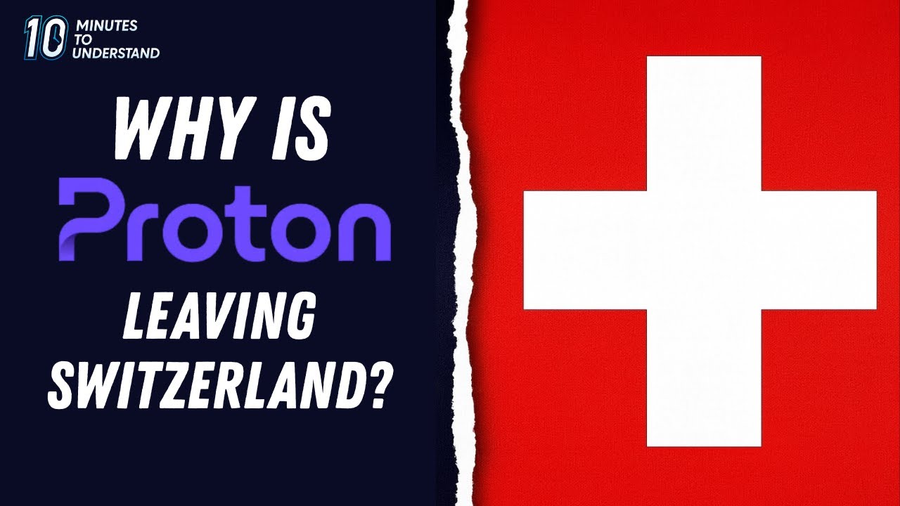 Why Is Proton Leaving Switzerland? #10minutes to understand
