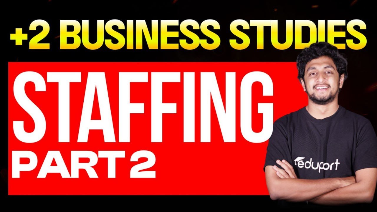 Plus Two Commerce | Business Studies | Staffing Part 2 | Eduport Plus Two