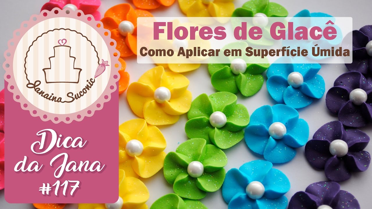 Dicas da Jana #117 Flores de Glace Como aplicar em superficies umidas por Janaina Suconic