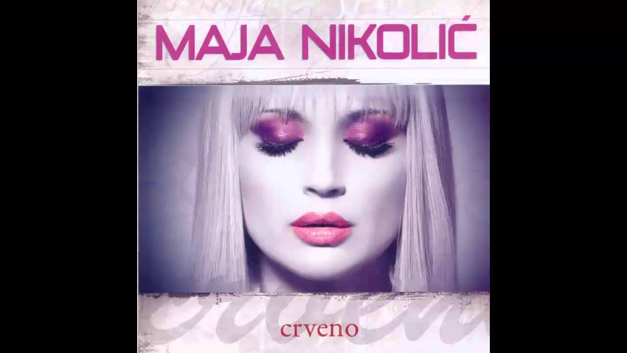 Maja Nikolic feat Louis - Crvena haljina - (Audio 2011) HD