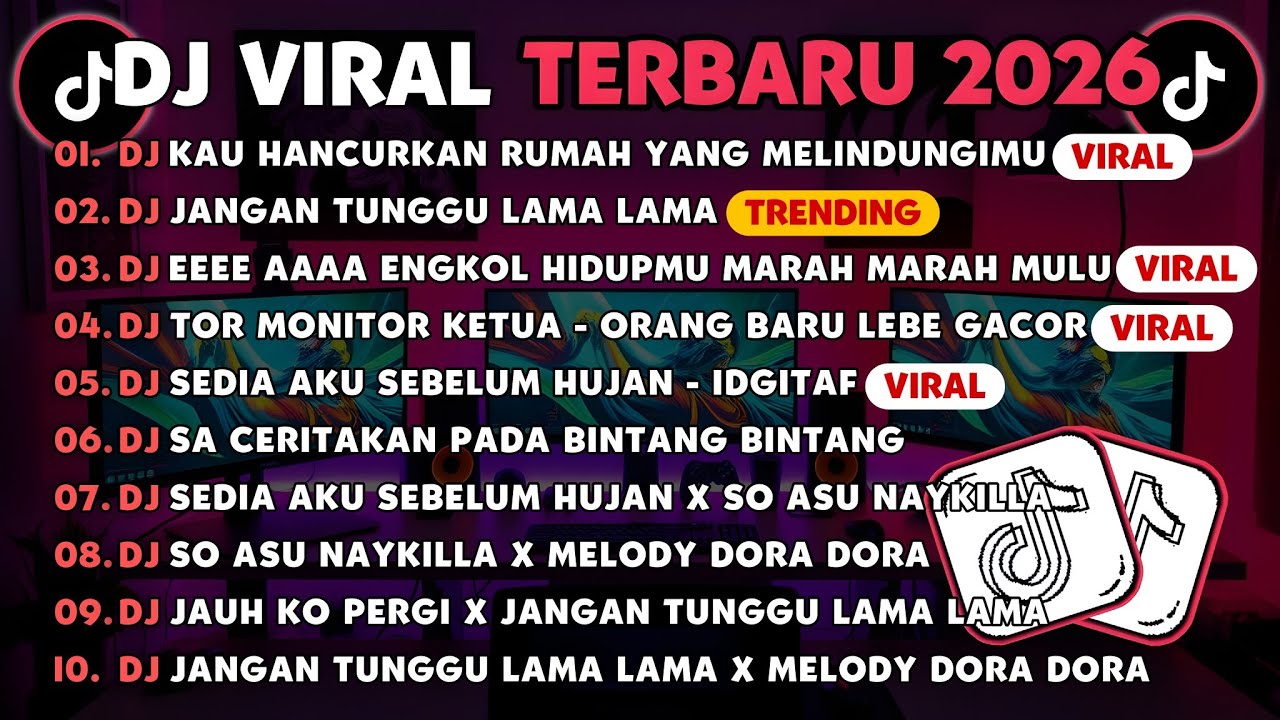 DJ TIKTOK TERBARU 2026🎵DJ KAU HANCURKAN RUMAH YANG MELINDUNGIMU🎵DJ JANGAN TUNGGU LAMA LAMA VIRAL