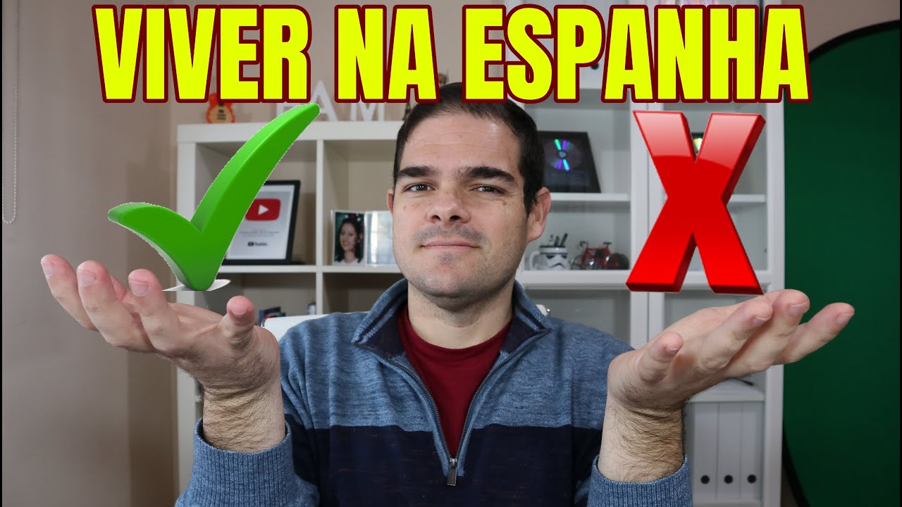 Vantagens e desvantagens de MORAR na ESPANHA | VIVER na ESPANHA | Prós e contras