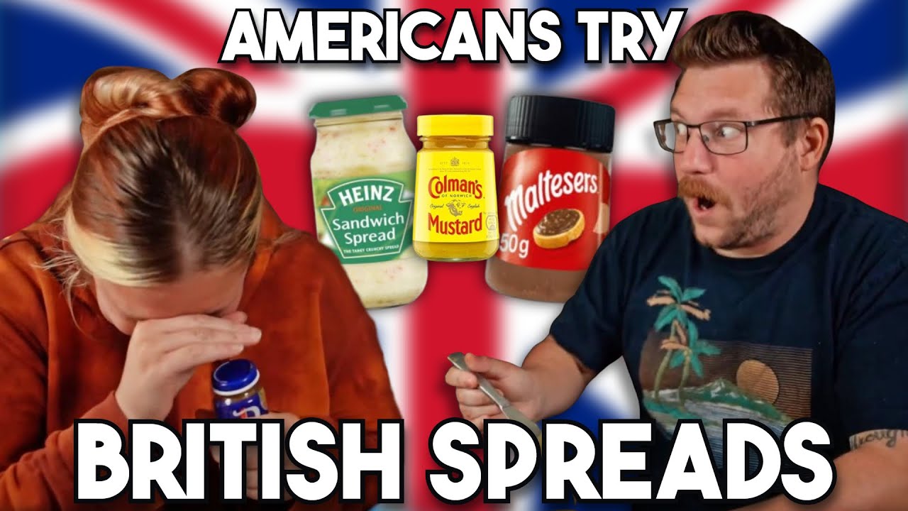 Americans Try Proper British Spreads For The First Time