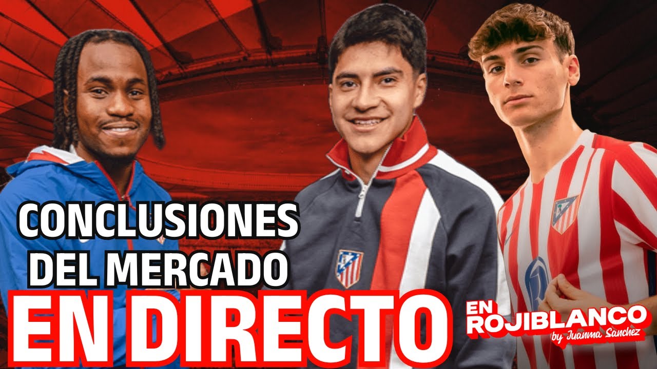 TODAS LAS CONCLUSIONES DEL MERCADO DE FICHAJES DE ENERO DEL ATLETI