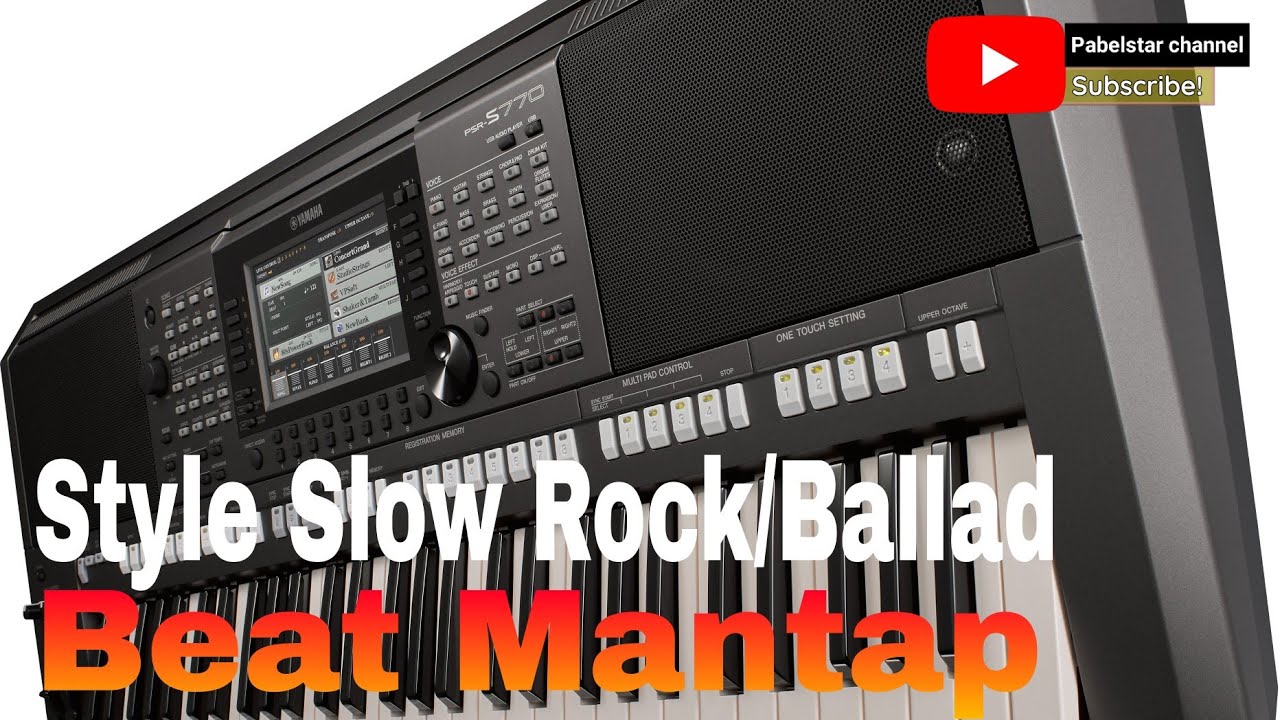 Style Slow Rock/Ballad Dan Beat Mantap Yamaha psr S770