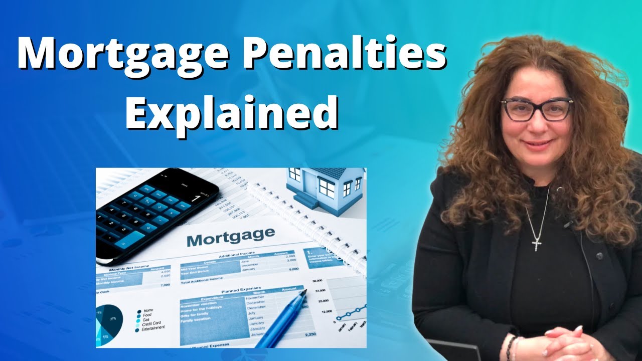 Mortgage Penalties: When, Why, How??