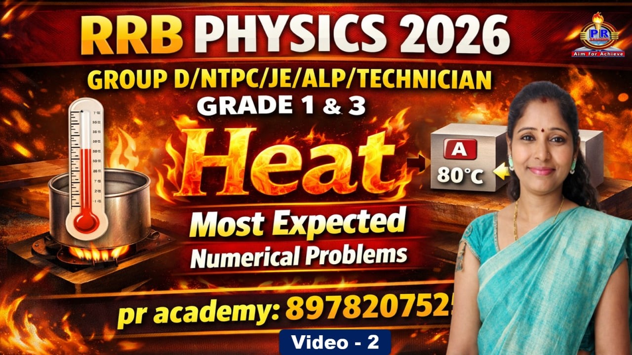 RRB 2026 Physics | Heat Numericals Made Easy | Sure Shot Questions | Must Watch | PR ACADEMY |