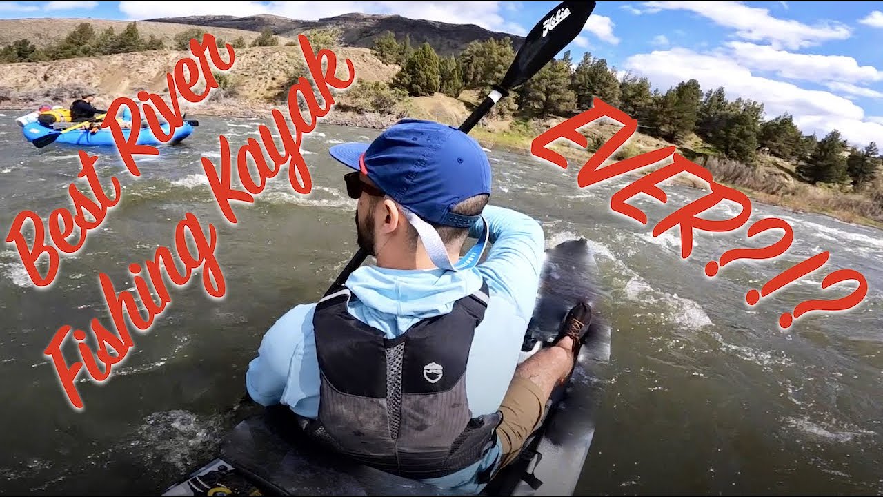 The Best Kayak For River Fishing in 2022?!