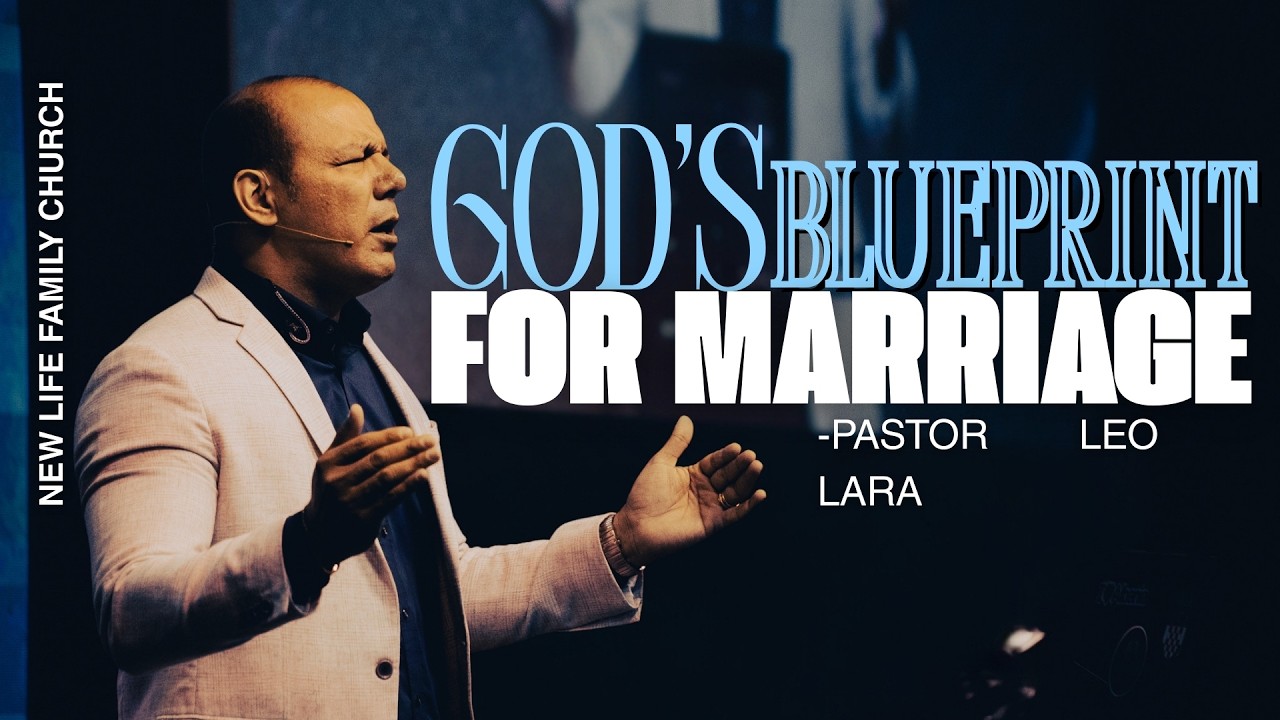 God's Blueprint for Marriage | Pastor Leo Lara