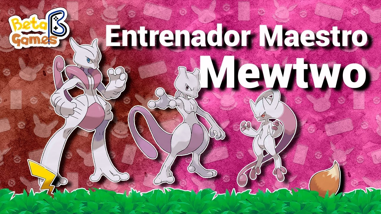 Entrenador Maestro | Mewtwo | Pokémon Let's Go Pikachu & Eevee