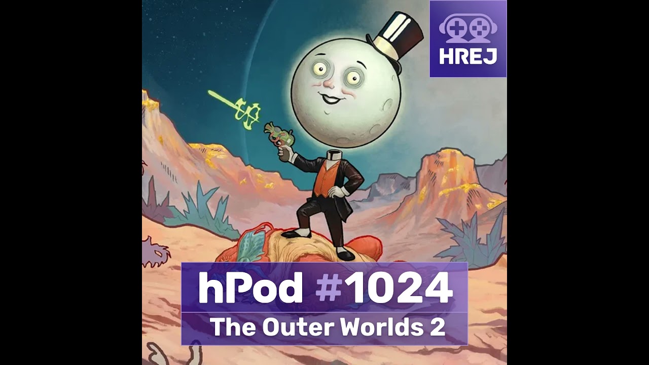 hPod #1024 - The Outer Worlds 2