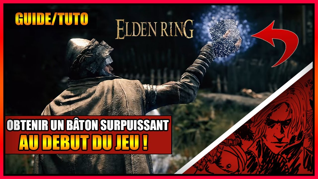 GUIDE/TUTO - OBTENIR UN BATON SURPUISSANT AU DEBUT DU JEU SUR ELDEN RING - FR