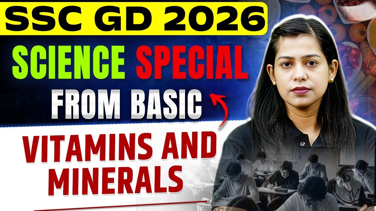 SSC GD Science Classes 2026 | Vitamins and Minerals | Types Of Vitamins | Science By Krati Mam