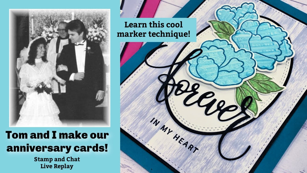 Tom and I Make our Anniversary Cards and Show You a Fun Marker Technique!