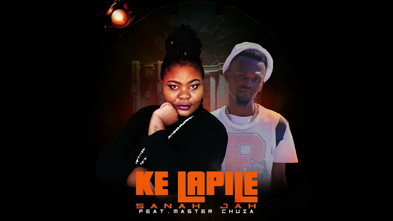 Ke Lapile - Sanah Jah Feat.Master Chuza (Official_Audio)