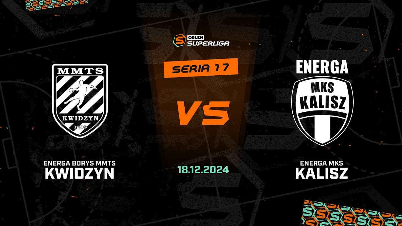 17. seria: Energa Borys MMTS Kwidzyn - Energa MKS Kalisz [SKRÓT]