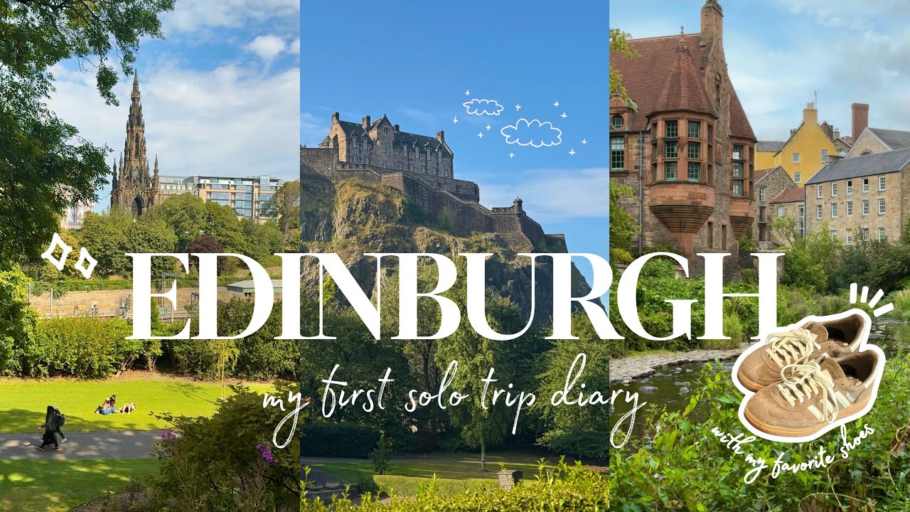 [vlog] my first solo trip in Edinburgh