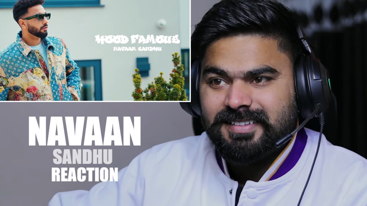 REACTION ON : Hood Famous ( Official Video ) | Navaan Sandhu | Teji Sandhu | New Punjabi songs 2023