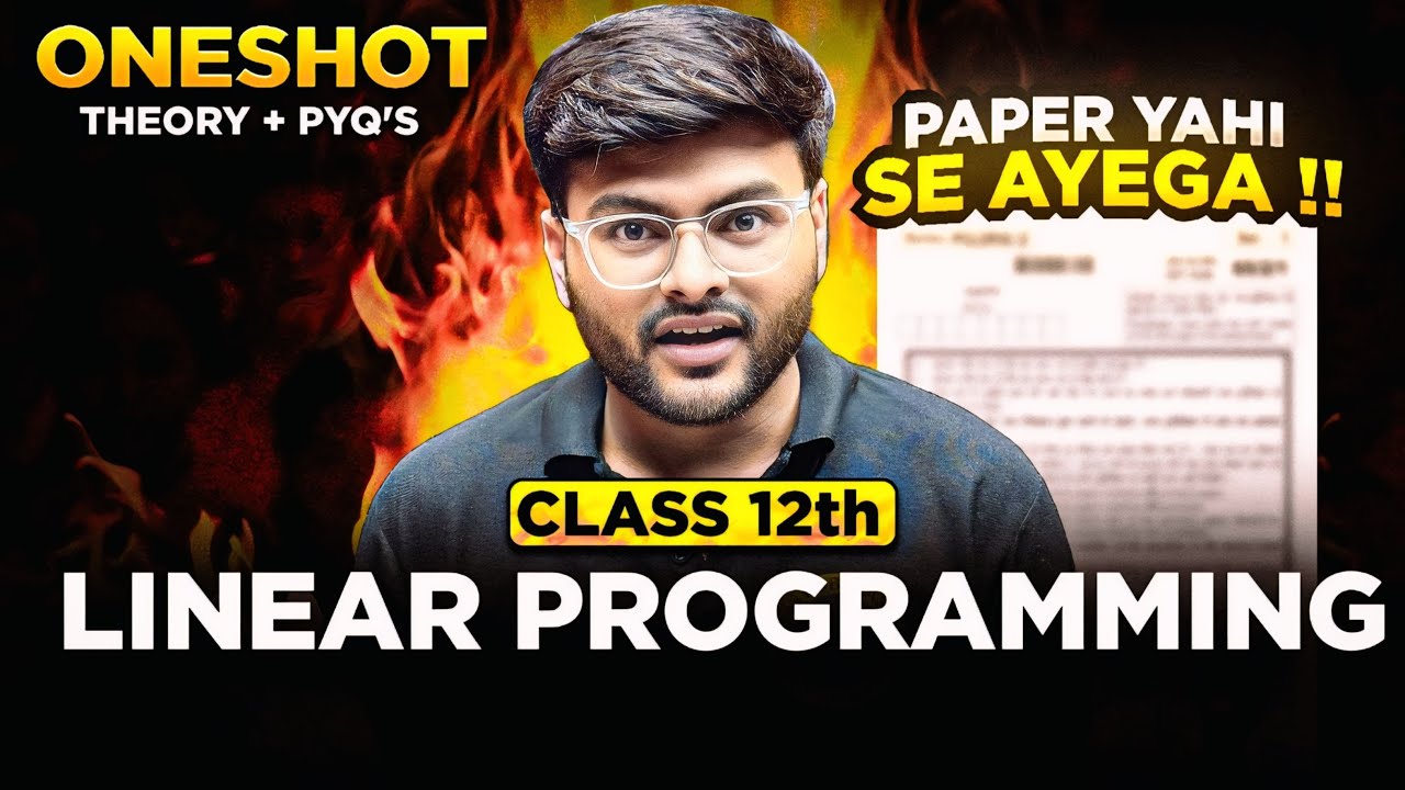 Linear Programming One Shot I Chapter 12 Linear Programming By Ashish Sir I Class 12