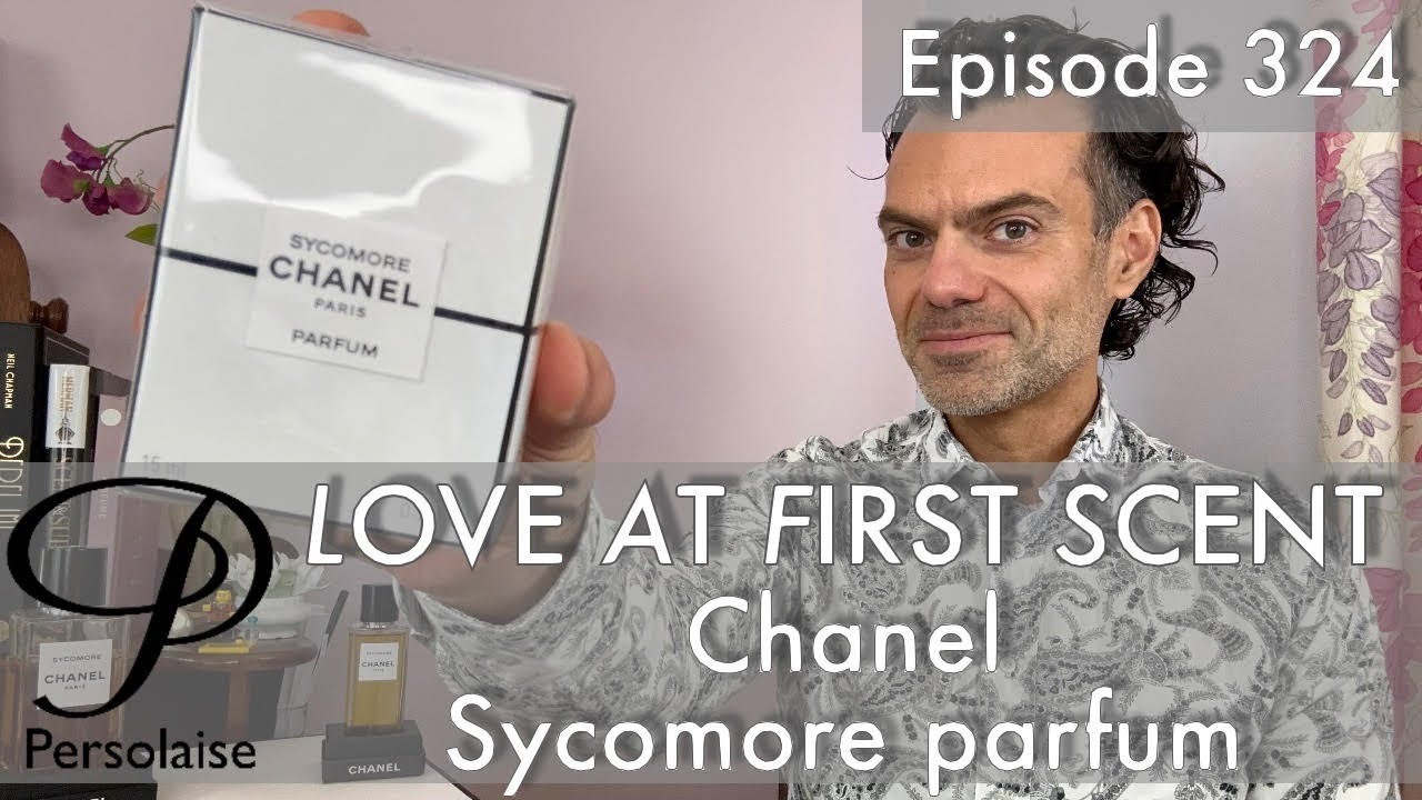 Обзор духов Chanel Sycomore Perfume Extrait в серии Persolaise Love At First Scent, выпуск 324