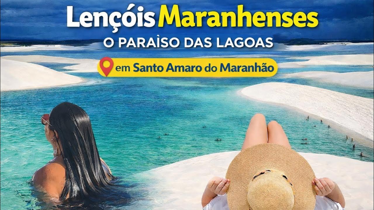 Lençóis Maranhenses: O Paraíso das Lagoas em Santo Amaro do Maranhão