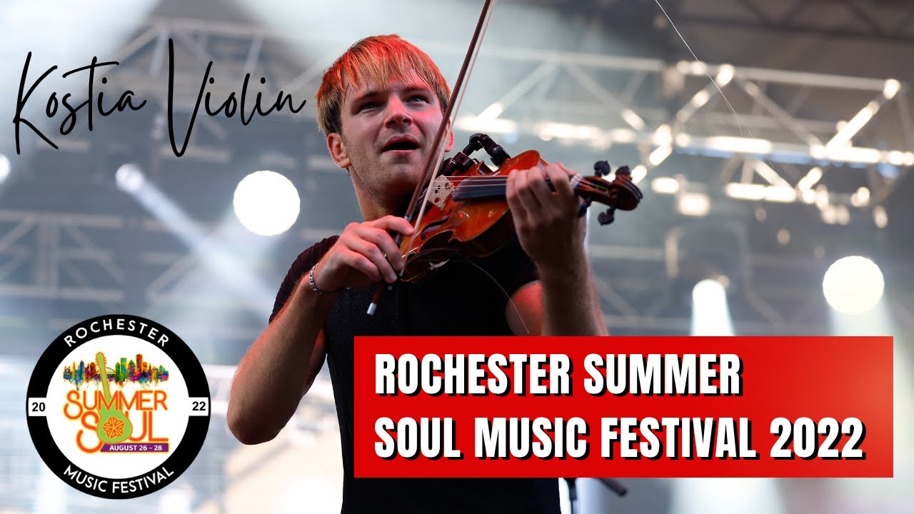 KOSTIA VIOLIN | ROCHESTER SUMMER SOUL MUSIC FESTIVAL 2022 #ROCSUMSOULFEST