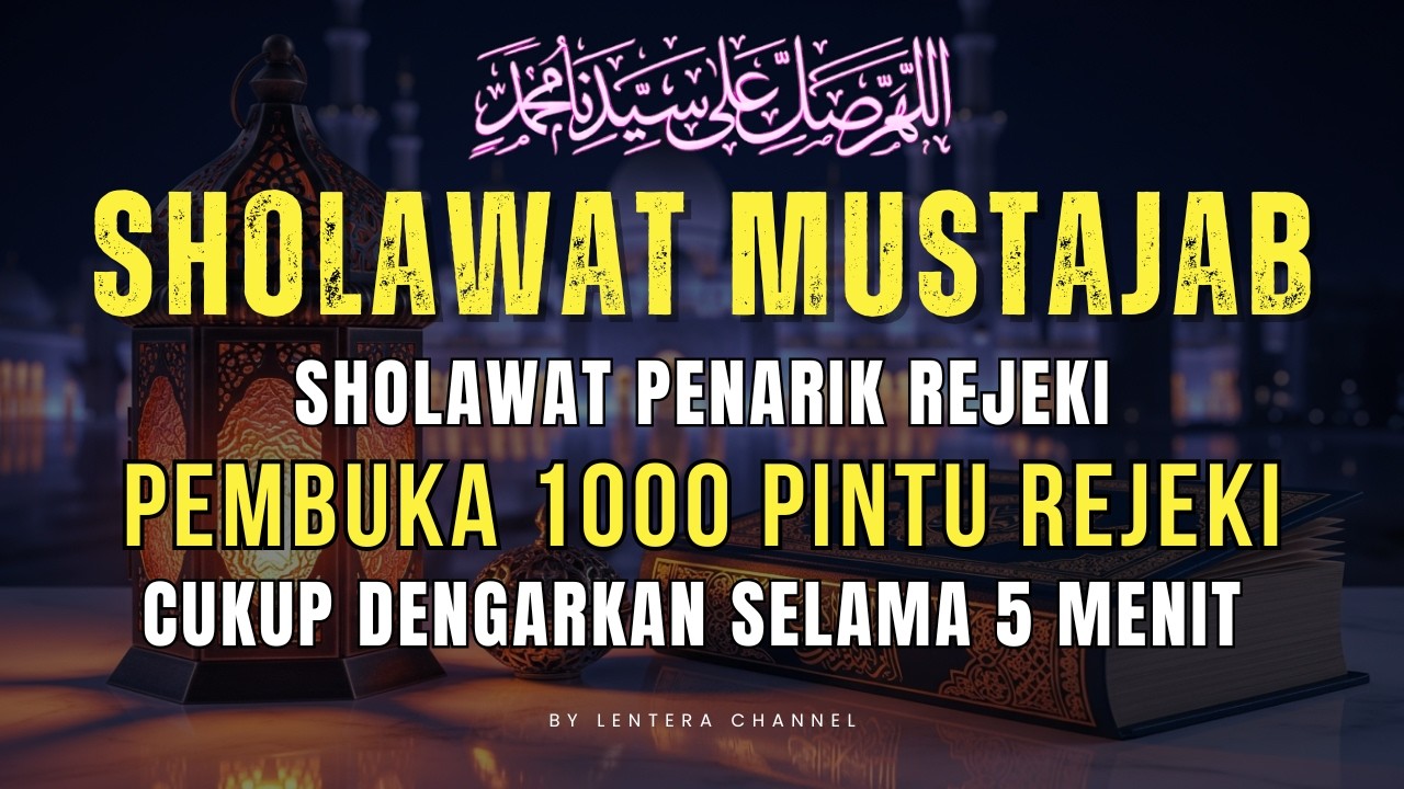 SHOLAWAT JIBRIL 7X | PENARIK REZEKI TANPA BATAS | Sholawat Nabi Muhammad SAW