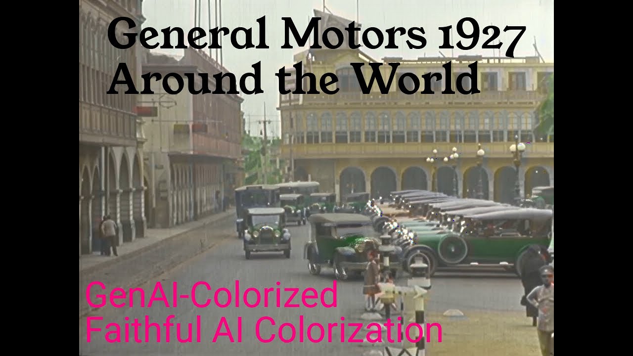 General Motors 1927 Global Expansion – Rare Restored Footage Pt4 – GenAI-Colorized