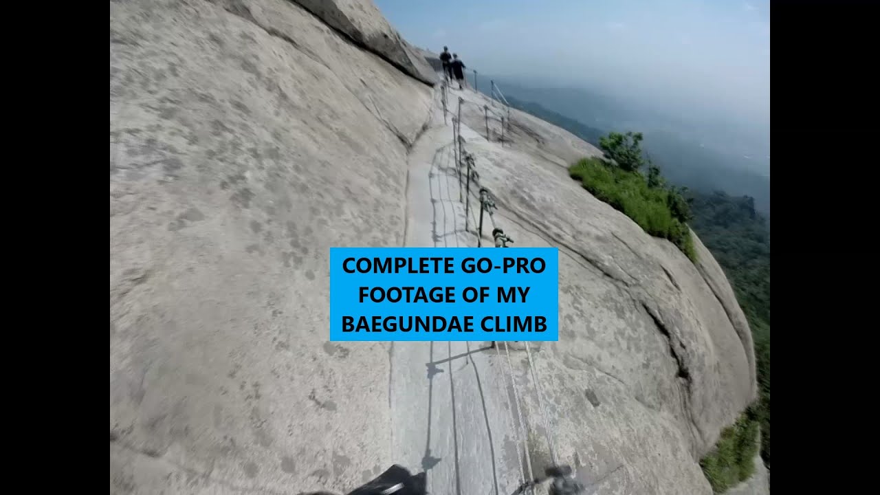 COMPLETE GO-PRO FOOTAGE - my climb up Baegundae Peak  #travel #fun #family #amazing #korea #seoul