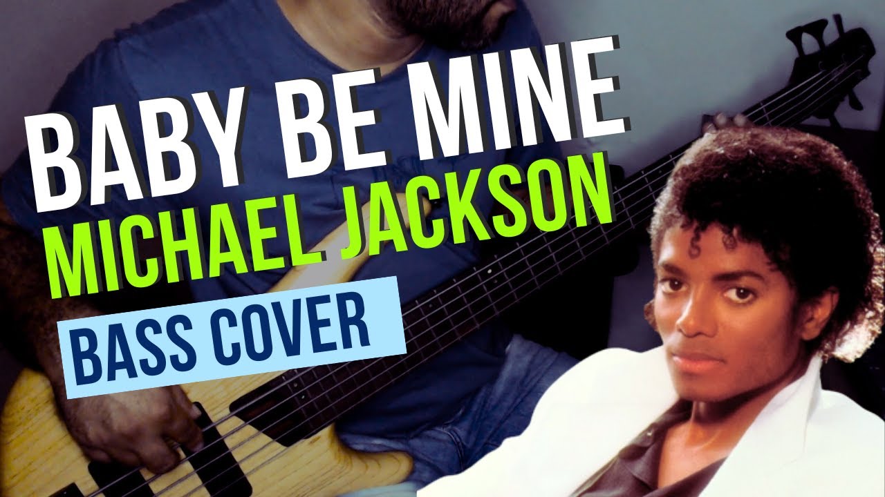 Baby Be Mine - Michel Jackson | Bass Cover