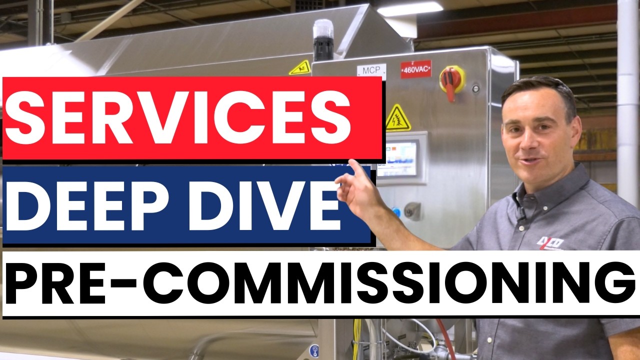 Pre-Commissioning | Food Processing Equipment | Lyco Manufacturing Services