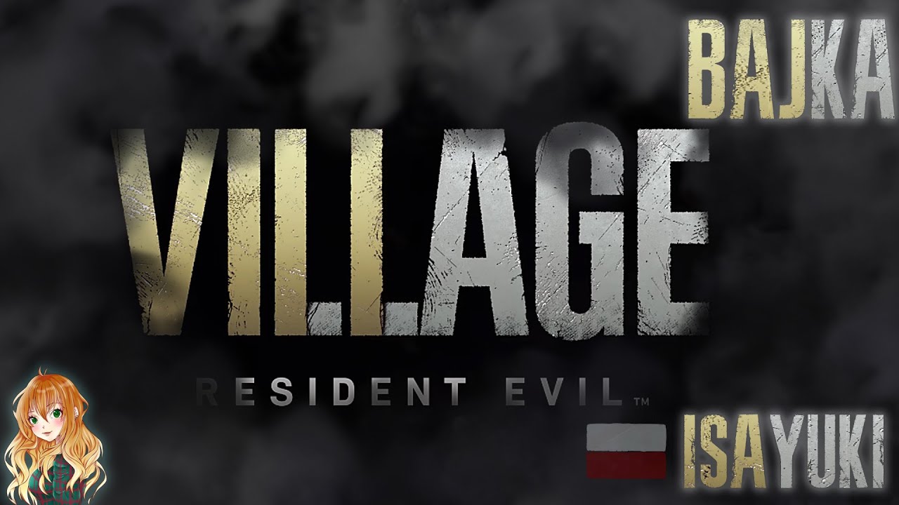 Resident Evil 8 Village PL odc.0- Bajka - (#0) 4K- Napisy po polsku