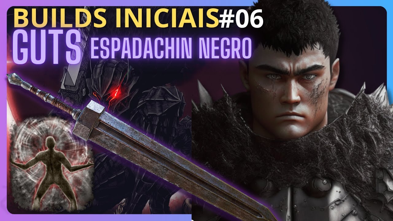 A BUILD do GUTS no ELDEN RING - Guia de Inicio - Começando bem Compilado - Como deixar o Jogo Facil