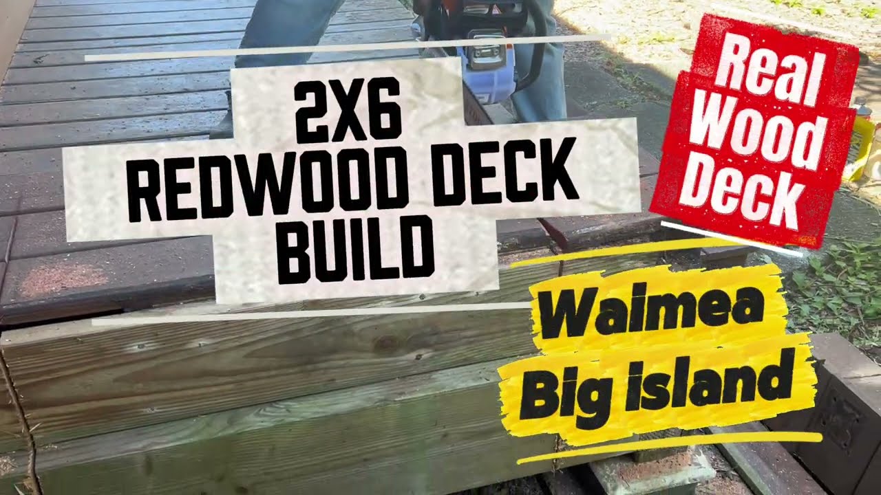Redwood deck build (real wood not plastic)