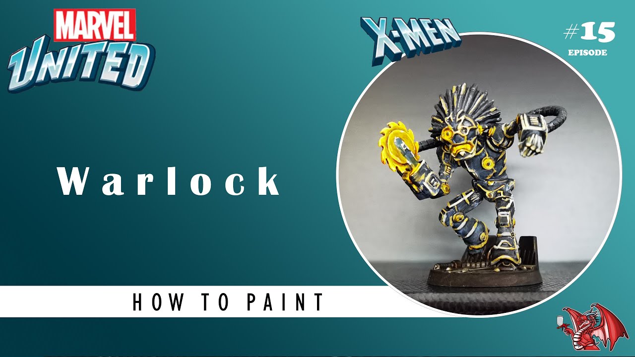 How to paint - Marvel United - X-MEN: Warlock (Episode 15)