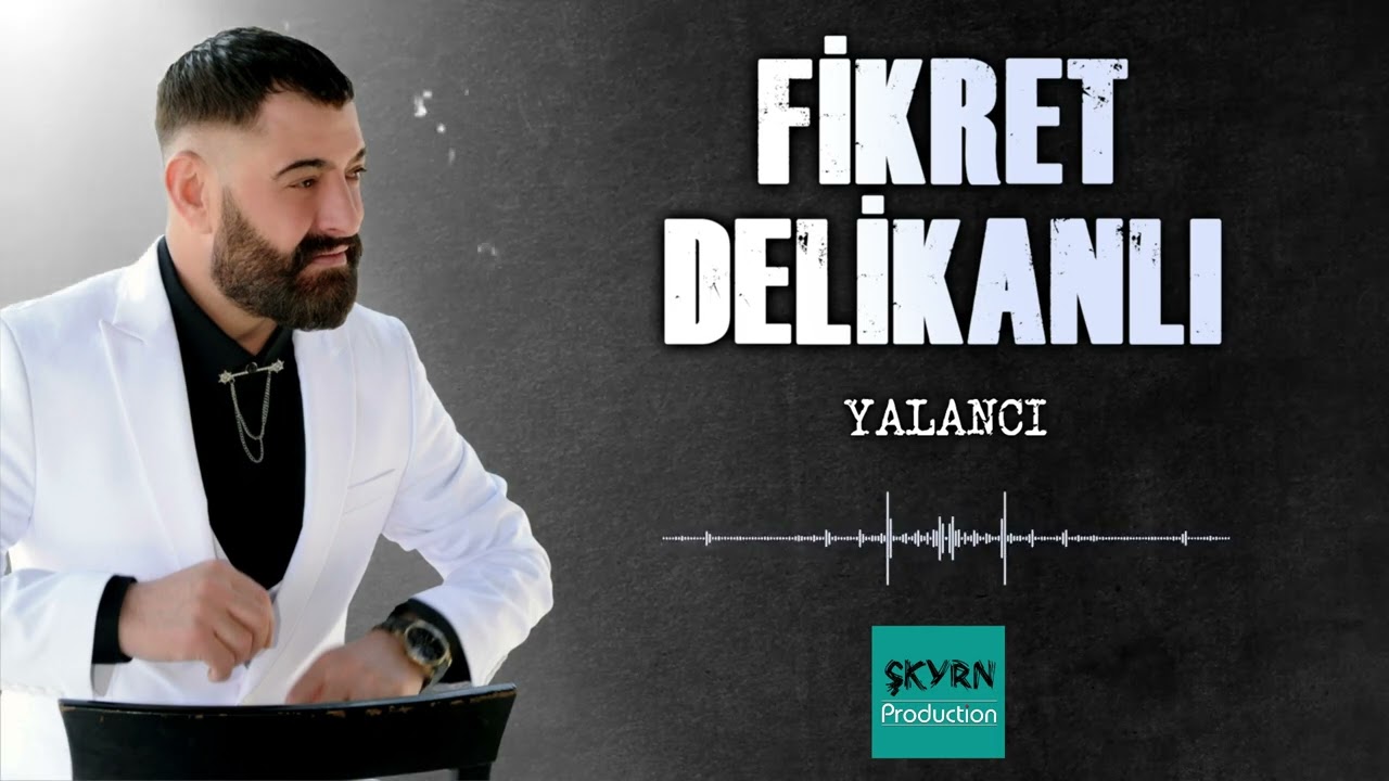 Fikret Delikanlı Yalancı 2022 (oficiall audio)