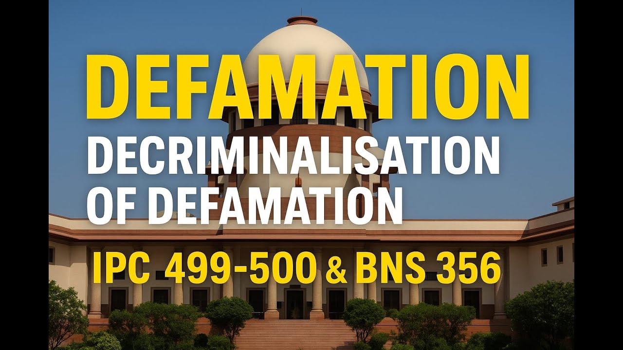 What is Defamation? Essentials, Cases & Why SC Judge Calls for Decriminalisation