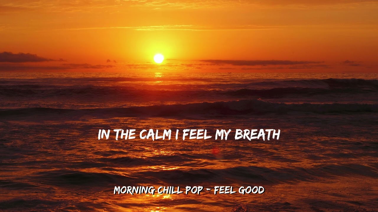 Today Feels Good 🌞 Positive Morning Music to Uplift Your Mood