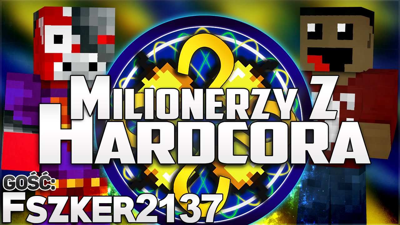 Milionerzy z Hardcora | #6 | fszker