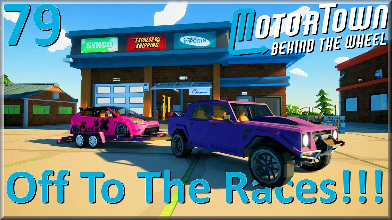 How To Get Racing Exp! Day 79 Motor Town Behind The Wheel