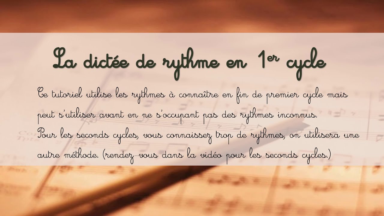 généralités dictée de rythme 1er cycle