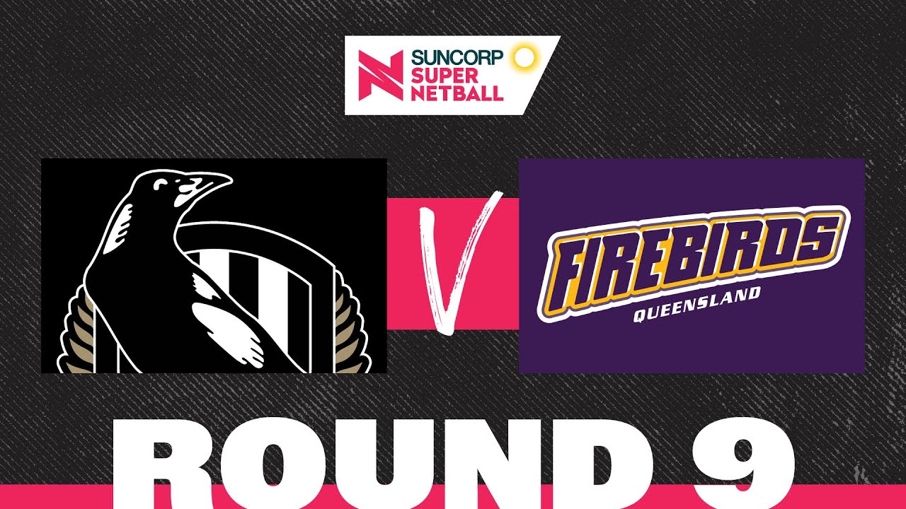 Magpies v Firebirds | SSN 2022 Round 9 | Full Match | Suncorp Super Netball