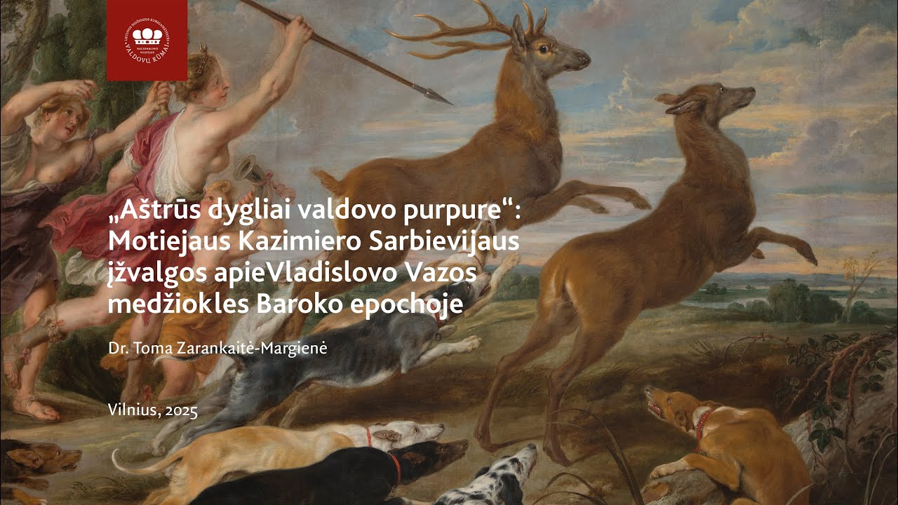 Paskaita „Aštrūs dygliai valdovo purpure“: Įžvalgos apie Vladislovo Vazos medžiokles baroko epochoje