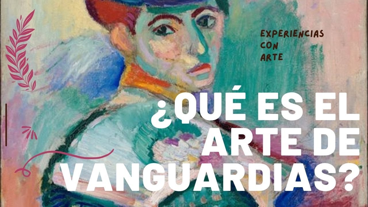 &iquest;QU&Eacute; SON LAS VANGUARDIAS? Descubre el ARTE REVOLUCIONARIO del SIGLO XX 🖼🗯