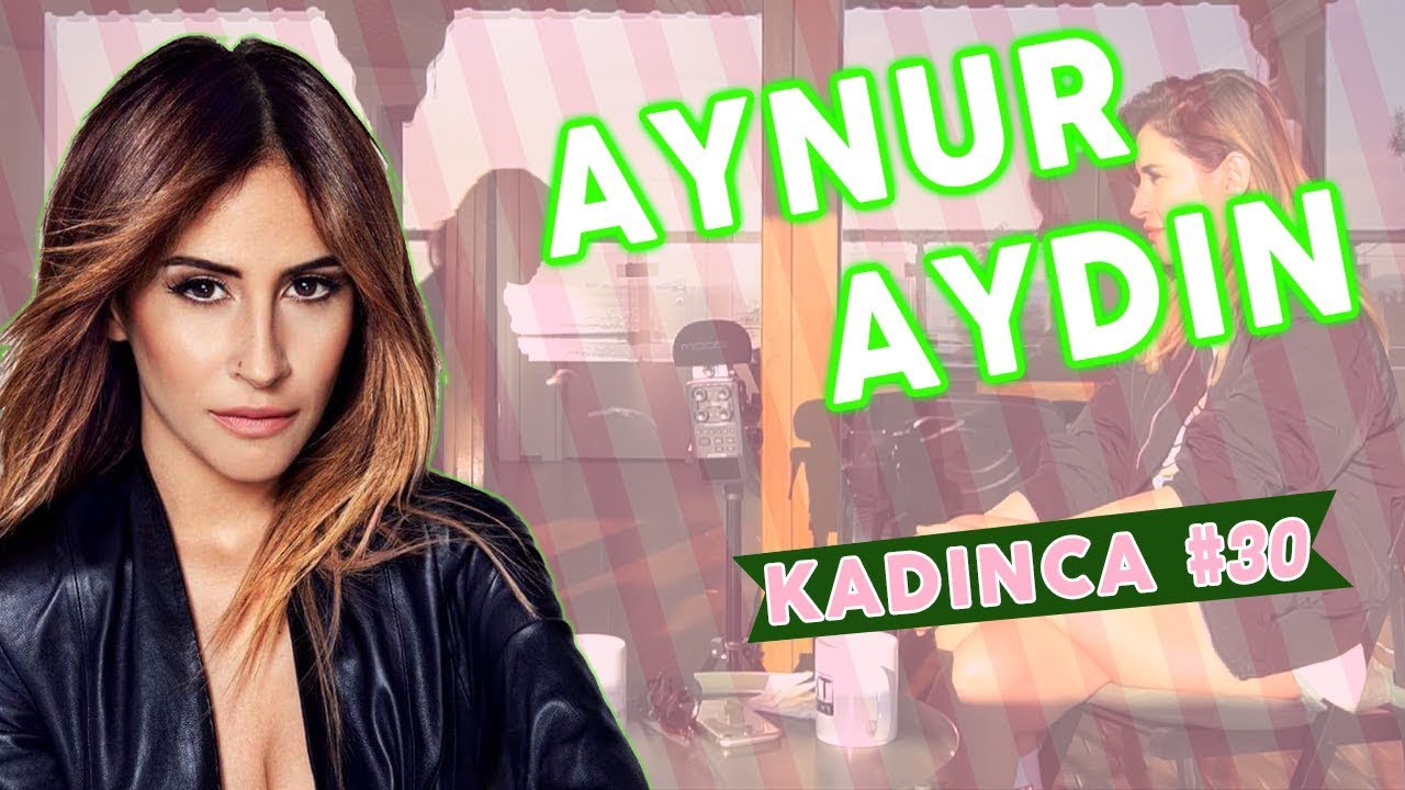 AYNUR AYDIN | DEMET AKALIN İLE BARIŞMA, ALEYNA TİLKİ, HADİSE  #KADINCA