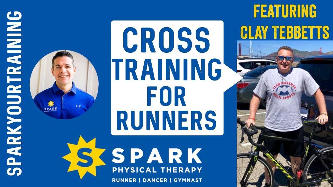 Cross Training For Runners [Strength Training] Hamden CT: SPARK Physical Therapy (2019)