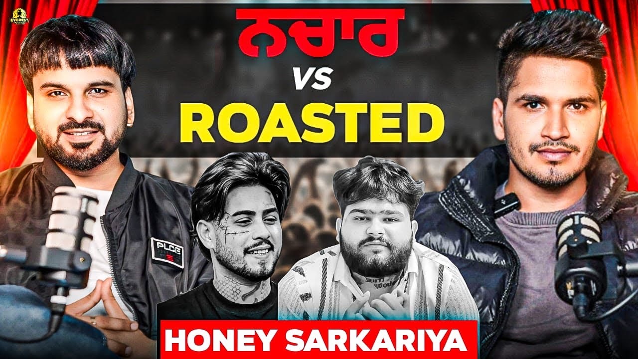 HONEY SARKARIA || Nachar V/S Roasting || Ginda Khalifewal || Jagmeet Singh || Punjabi Podcast2024 ||